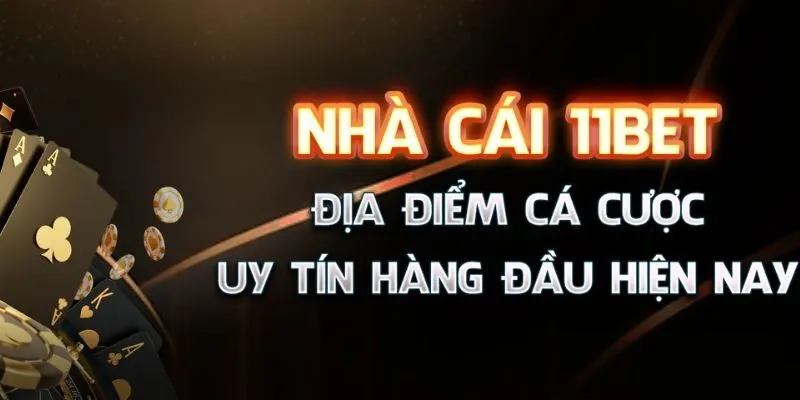 Lợi ích khi tham gia chơi tại 11bet